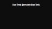 [PDF Download] Star Trek: Quotable Star Trek [Read] Full Ebook