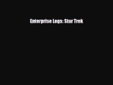 [PDF Download] Enterprise Logs: Star Trek [PDF] Full Ebook