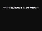 [PDF Download] Configuring Check Point NGX VPN-1/Firewall-1 [PDF] Full Ebook