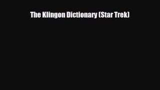 [PDF Download] The Klingon Dictionary (Star Trek) [PDF] Online