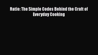 Ratio: The Simple Codes Behind the Craft of Everyday Cooking  Free Books