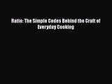 Ratio: The Simple Codes Behind the Craft of Everyday Cooking  Free Books