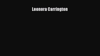 (PDF Download) Leonora Carrington Read Online