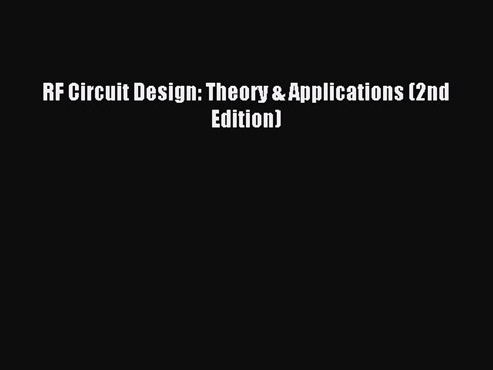 (PDF Download) RF Circuit Design: Theory & Applications (2nd Edition) PDF