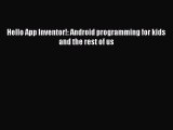 [PDF Download] Hello App Inventor!: Android programming for kids and the rest of us [Read]