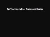 [PDF Download] Eye Tracking in User Experience Design [PDF] Online