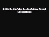 [PDF Download] SciFi in the Mind's Eye: Reading Science Through Science Fiction [PDF] Full