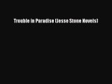 (PDF Download) Trouble in Paradise (Jesse Stone Novels) Read Online