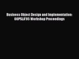 [PDF Download] Business Object Design and Implementation: OOPSLA'95 Workshop Proceedings [PDF]