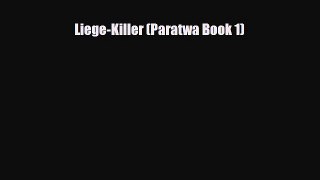 [PDF Download] Liege-Killer (Paratwa Book 1) [PDF] Online