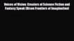 [PDF Download] Voices of Vision: Creators of Science Fiction and Fantasy Speak (Bison Frontiers
