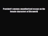 [PDF Download] Pratchett's women: unauthorised essays on the female characters of Discworld