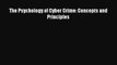 [PDF Download] The Psychology of Cyber Crime: Concepts and Principles [Download] Online