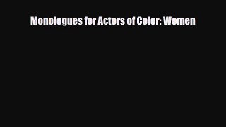 [PDF Download] Monologues for Actors of Color: Women [PDF] Full Ebook