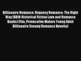 (PDF Download) Billionaire Romance: Regency Romance: The Right Way (BBW Historical Fiction