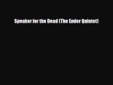 [PDF Download] Speaker for the Dead (The Ender Quintet) [Read] Online