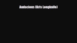 [PDF Download] Audacious (Kris Longknife) [Download] Online