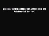 Muscles: Testing and Function with Posture and Pain (Kendall Muscles)  PDF Download