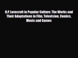 [PDF Download] H.P. Lovecraft in Popular Culture: The Works and Their Adaptations in Film Television