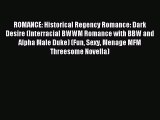 (PDF Download) ROMANCE: Historical Regency Romance: Dark Desire (Interracial BWWM Romance with