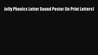 Jolly Phonics Letter Sound Poster (in Print Letters)  Free Books