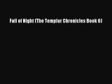 Fall of Night (The Templar Chronicles Book 6)  Free Books