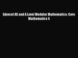 Edexcel AS and A Level Modular Mathematics: Core Mathematics 4  Free Books