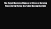 The Royal Marsden Manual of Clinical Nursing Procedures (Royal Marsden Manual Series)  Read