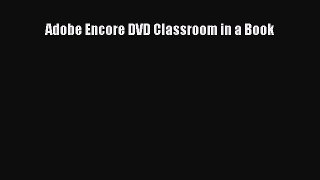[PDF Download] Adobe Encore DVD Classroom in a Book [Download] Online