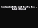 [PDF Download] Exam Prep: Fire Fighter I And II (Exam Prep (Jones & Bartlett Publishers)) [Read]