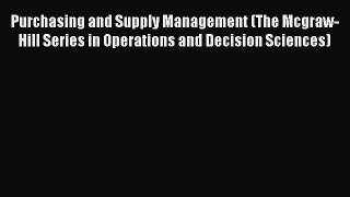 Purchasing and Supply Management (The Mcgraw-Hill Series in Operations and Decision Sciences)