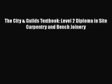 The City & Guilds Textbook: Level 2 Diploma in Site Carpentry and Bench Joinery Free Download