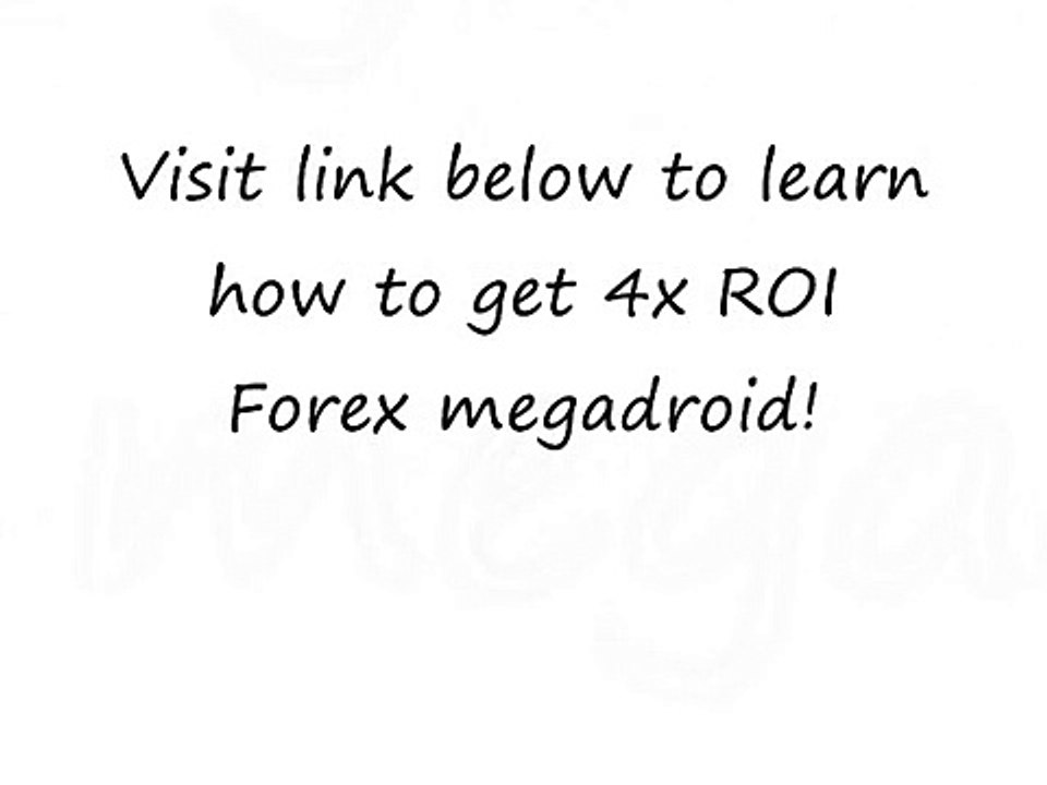 Forex megadroid stock trading robot 4x ROI MUST SEE