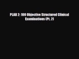 [PDF Download] PLAB 2: 100 Objective Structured Clinical Examinations (Pt. 2) [Download] Online