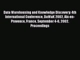 [PDF Download] Data Warehousing and Knowledge Discovery: 4th International Conference DaWaK
