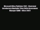 [PDF Download] Microsoft Office Publisher 2007 - Illustrated Introductory (Available Titles