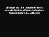PDF Download Childhood and Child Labour in the British Industrial Revolution (Cambridge Studies