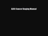 [PDF Download] AJCC Cancer Staging Manual [Read] Online