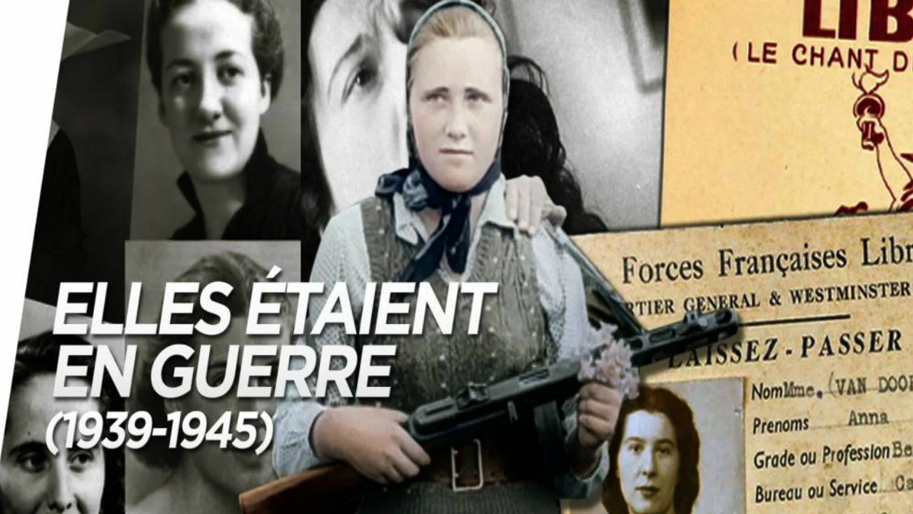 2e Guerre Mondiale -Elles étaient en guerre 1939-1945 #2