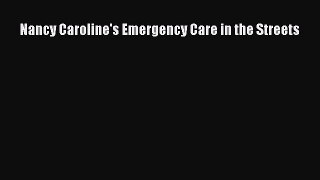 [PDF Download] Nancy Caroline's Emergency Care in the Streets [Read] Full Ebook