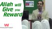 Allah will Give you Reward | Qasim Ali Shah | Urdu/Hindi | WaqasNasir