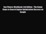 [PDF Download] Seo Fitness Workbook: 3rd Edition - The Seven Steps to Search Engine Optimization