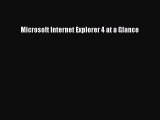 [PDF Download] Microsoft Internet Explorer 4 at a Glance [Read] Online