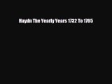 [PDF Download] Haydn The Yearly Years 1732 To 1765 [Read] Full Ebook