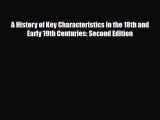 [PDF Download] A History of Key Characteristics in the 18th and Early 19th Centuries: Second