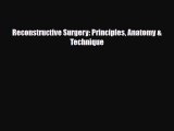 [PDF Download] Reconstructive Surgery: Principles Anatomy & Technique [PDF] Full Ebook