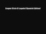 [PDF Download] Eragon (Ciclo El Legado) (Spanish Edition) [Download] Online