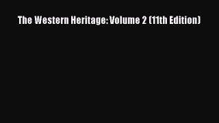 The Western Heritage: Volume 2 (11th Edition)  PDF Download