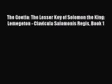 (PDF Download) The Goetia: The Lesser Key of Solomon the King: Lemegeton - Clavicula Salomonis