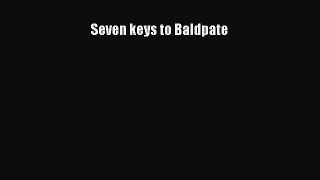 PDF Download Seven keys to Baldpate PDF Full Ebook